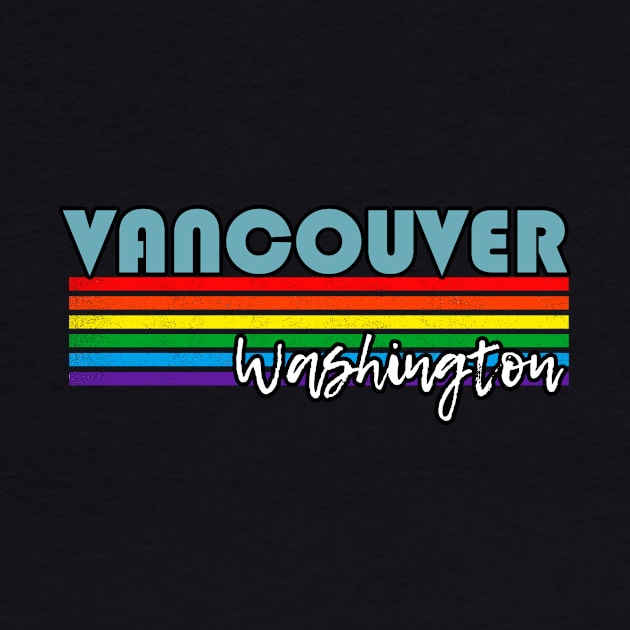 Vancouver Washington Pride Shirt Vancouver LGBT Gift LGBTQ Supporter Tee Pride Month Rainbow Pride Parade by NickDezArts